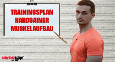 HARDGAINER - TRAININGSPLAN FÜR DEN MUSKELAUFBAU - Hardgainer Trainingsplan für den Muskelaufbau